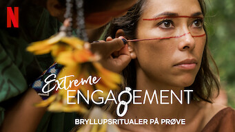 Extreme Engagement – Bryllupsritualer på prøve (2019)