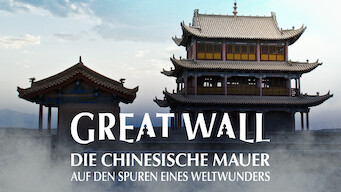 Great Wall – Die chinesische Mauer – Auf den Spuren eines Weltwunders (2012)